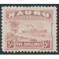 NAURU - 1937 5/- claret Freighter on shiny paper, MH – SG # 38B