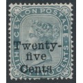 CEYLON - 1885 25c on 32c slate QV definitive, MH – SG # 167