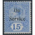 CEYLON - 1900 15c blue QV, overprinted On Service, MH – SG # O20