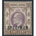 HONG KONG - 1903 1c dull purple/brown KEVII, o/p SPECIMEN, MH – SG # 62s