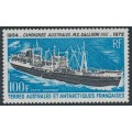 FRANCE / TAAF - 1973 100Fr Galliéni Research Vessel, MNH – Michel # 82